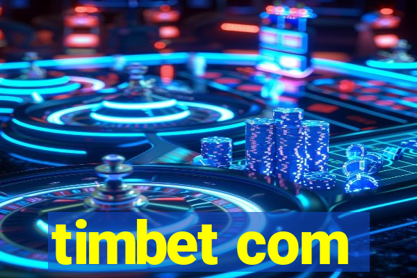 timbet com